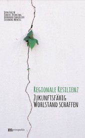 Buchcover "Regionale resilienz. Zukunftsfähig Wohlstand schaffen"