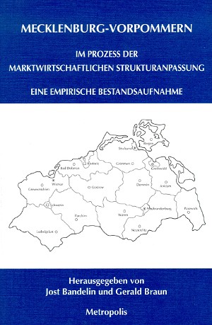 Mecklenburg-Vorpommern im Prozeß der marktwirtschaftlichen Strukturanpassung