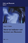Moral als Indikator und Kontext von �konomie