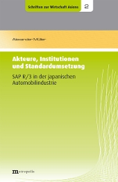 Akteure, Institutionen und Standardumsetzung &ndash; SAP R/3 in der japanischen Automobilindustrie