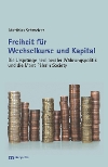 Freiheit f�r Wechselkurse und Kapital