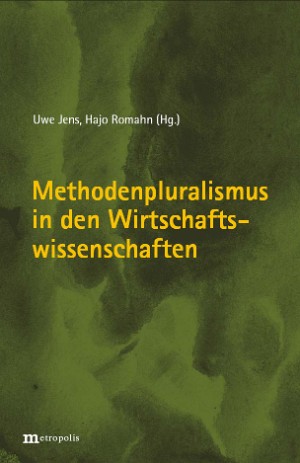 Zu Methodenfragen ordnungstheoretischer und ordnungspolitischer Konzeptionen im Verständnis J.H. von Thünens, W. Euckens und G. Weissers - besonders bezogen auf 