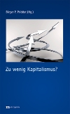 Zu wenig Kapitalismus?