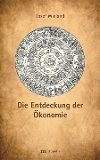 Die Entdeckung der Ökonomie