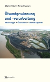 Ölsandgewinnung und -verarbeitung