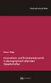 Innovations- und Evolutionsdynamik in demographisch alternden Gesellschaften