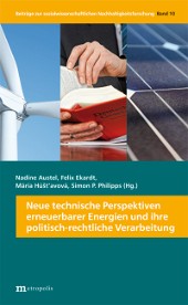 Neue technische Perspektiven erneuerbarer Energien und ihre politisch-rechtliche Verarbeitung
