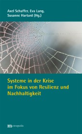 Systeme in der Krise im Fokus von Resilienz und Nachhaltigkeit