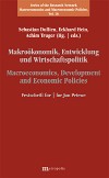 Makroökonomik, Entwicklung und Wirtschaftspolitik / Macroeconomics, Development and Economic Policies