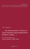 "...die ökonomische Theorie in einen breiten philosophischen Rahmen stellen..."