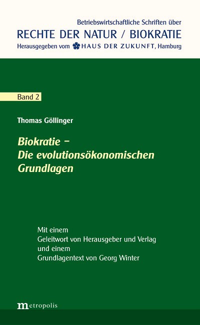 Biokratie – Die evolutionsökonomischen Grundlagen