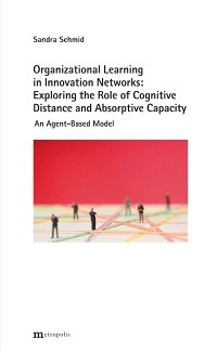 Organizational Learning in Innovation Networks: Exploring the Role of Cognitive Distance and Absorptive Capacity
