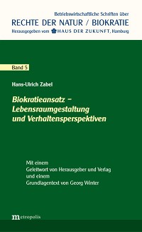 Biokratieansatz – Lebensraumgestaltung und Verhaltensperspektiven