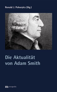 Die Aktualität von Adam Smith