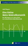 Eine kleine Meta-Makroökonomik