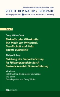 Biokratie oder Oikoskratie: Die Triade von Wirtschaft, Gesellschaft und Natur anders aufgestellt