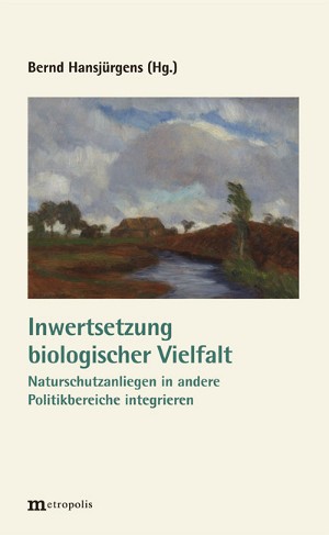Instrumente und Politiken jenseits des Naturschutzes: Land- und Forstwirtschaftspolitik