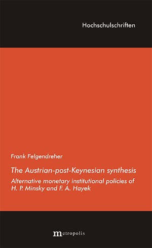 The Austrian-post-Keynesian synthesis