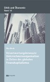 Verantwortungsbewusste Unternehmensorganisation in Zeiten des globalen Finanzkapitalismus