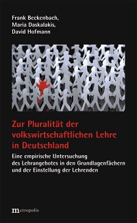 Zur Pluralität der volkswirtschaftlichen Lehre in Deutschland