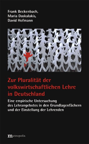 Zur Pluralität der volkswirtschaftlichen Lehre in Deutschland