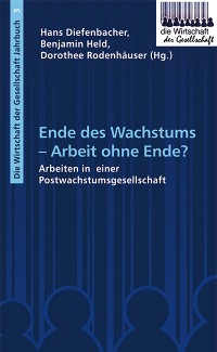Ende des Wachstums – Arbeit ohne Ende?