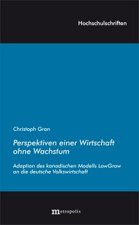 Perspektiven einer Wirtschaft ohne Wachstum