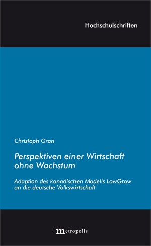Perspektiven einer Wirtschaft ohne Wachstum