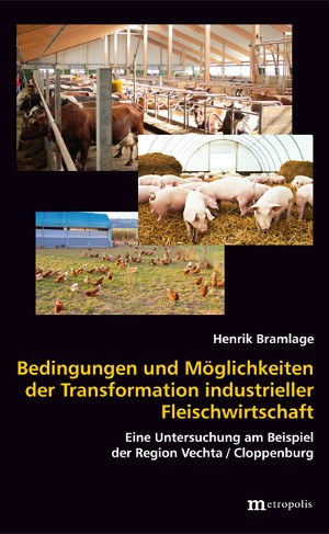 Bedingungen und Möglichkeiten der Transformation industrieller Fleischwirtschaft