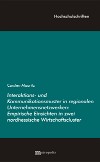 Interaktions- und Kommunikationsmuster in regionalen Unternehmensnetzwerken