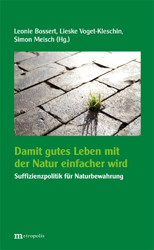 Warum Suffizienz(-Politik) keine Diktatur von Gutmenschen ist