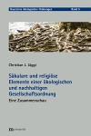 Säkulare und religiöse Elemente einer ökologischen und nachhaltigen Gesellschaftsordnung
