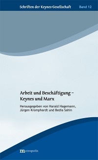Arbeit und Beschäftigung – Keynes und Marx