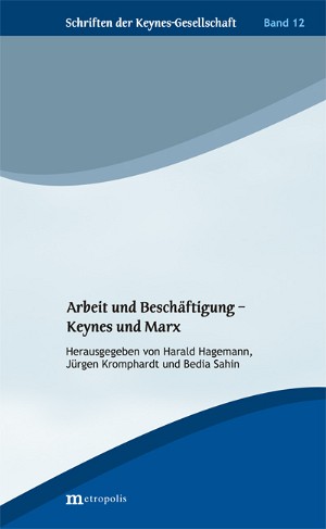 Arbeit und Beschäftigung – Keynes und Marx