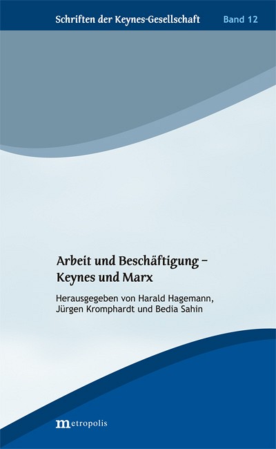 Arbeit und Beschäftigung – Keynes und Marx
