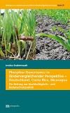 Phosphor-Governance in ländervergleichender Perspektive &ndash; Deutschland, Costa Rica, Nicaragua