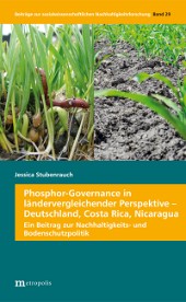 Phosphor-Governance in ländervergleichender Perspektive &ndash; Deutschland, Costa Rica, Nicaragua