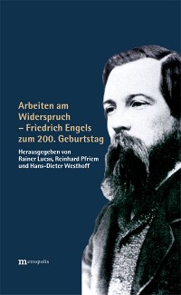 Arbeiten am Widerspruch – Friedrich Engels zum 200. Geburtstag