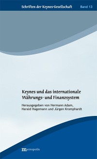 Keynes und das internationale Währungs- und Finanzsystem