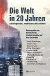 Die Welt in 20 Jahren