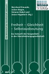 Freiheit &ndash; Gleichheit &ndash; Selbstausbeutung