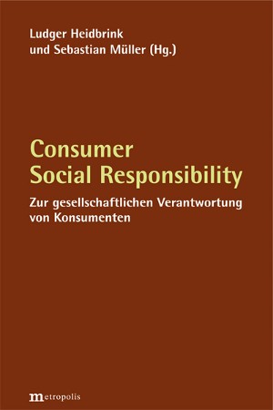 Consumer Social Responsibility – seven theses and seven exhibits