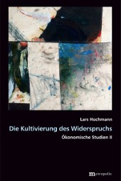 Die Kultivierung des Widerspruchs