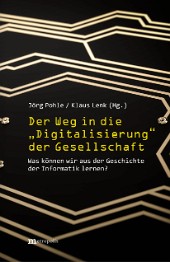 Der Weg in die "Digitalisierung" der Gesellschaft