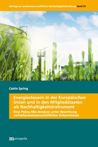 Energiesteuern in der Europäischen Union und in den Mitgliedstaaten als Nachhaltigkeitsinstrument