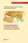 European Perspectives on the New Silk Roads &ndash; A Transcultural Approach