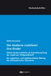 Die Moderne mobilisiert ihre Kinder