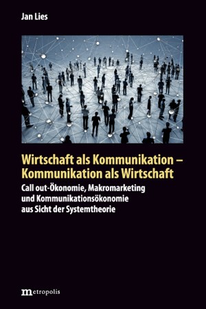 Wirtschaft als Kommunikation – Kommunikation als Wirtschaft
