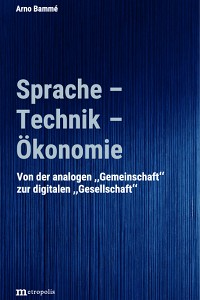 Sprache – Technik – Ökonomie