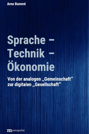 Sprache – Technik – Ökonomie
